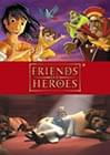 Friends & Heroes